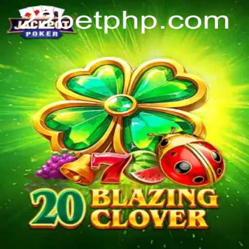 Exploring the Exciting World of 20BlazingClover with 22BET